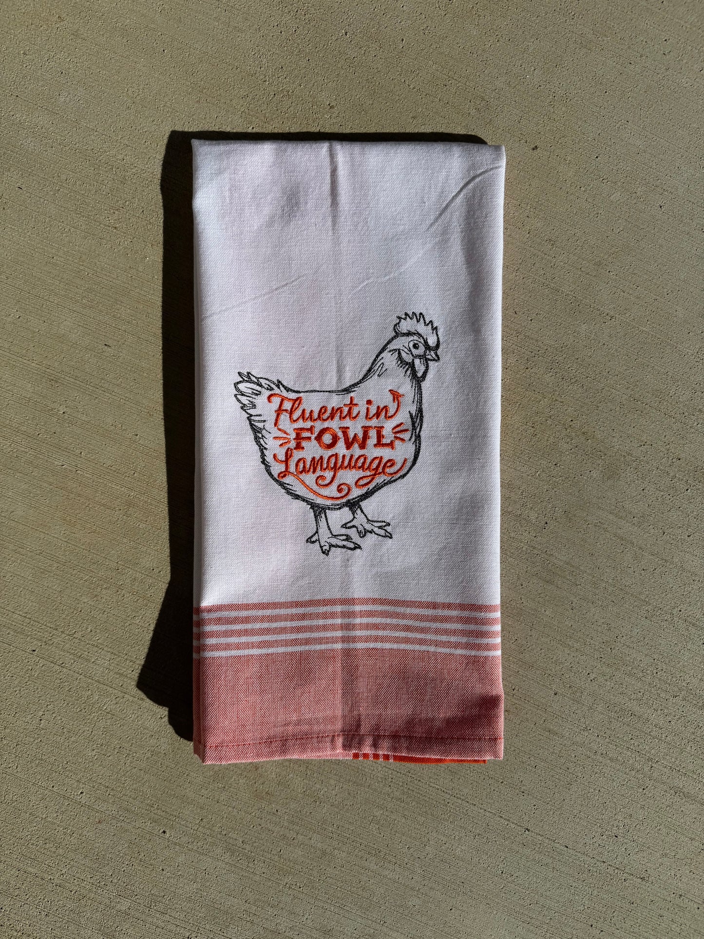 Fluent in Fowl Language Kitchen Towel