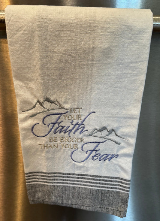 Faith over Fear Kitchen Towel