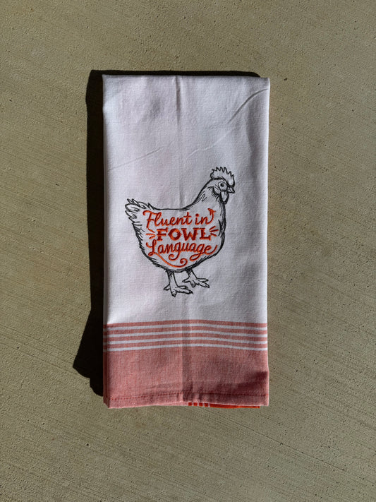 Fluent in Fowl Language Kitchen Towel